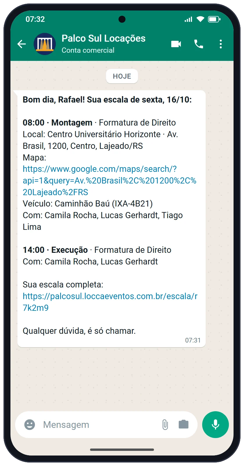 Mensagem de escala no WhatsApp de um técnico: a hora, o trabalho do dia, o endereço com link do mapa, o veículo e com quem vai.